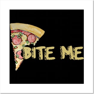 Bite me Pizza Posters and Art